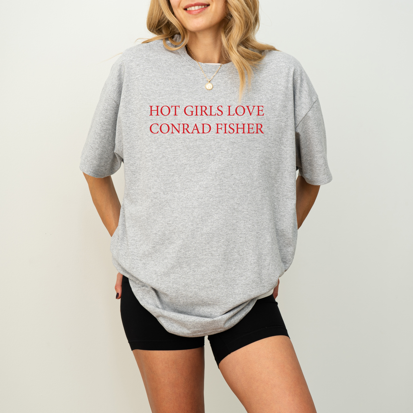 HOT GIRLS LOVE CONRAD TEE
